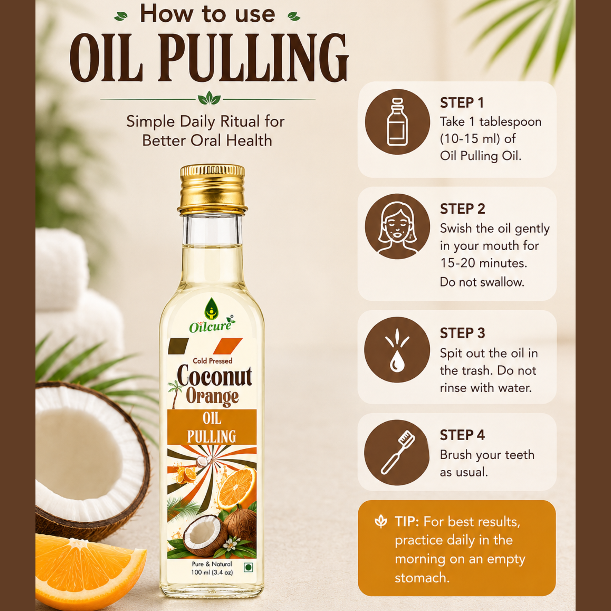 Daily oil pulling routine with coconut and orange oil