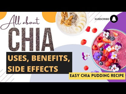 Chia uses, benefits, recipe